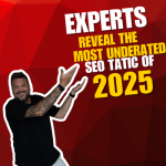 Experts Reveal the Most Underrated SEO Tactic of 2025
