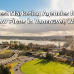 Best Marketing Agencies for Law Firms in Vancouver, WA_