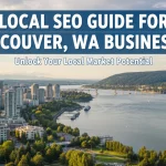 Local SEO Guide for Vancouver, WA Businesses-