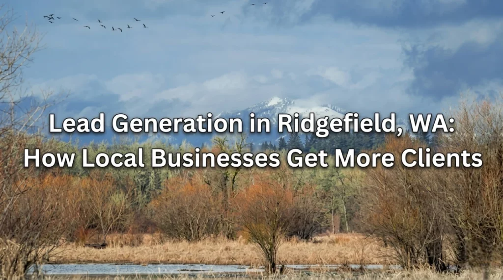 Lead Generation in Ridgefield, WA