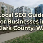 Local SEO Guide for Clark County, WA Businesses